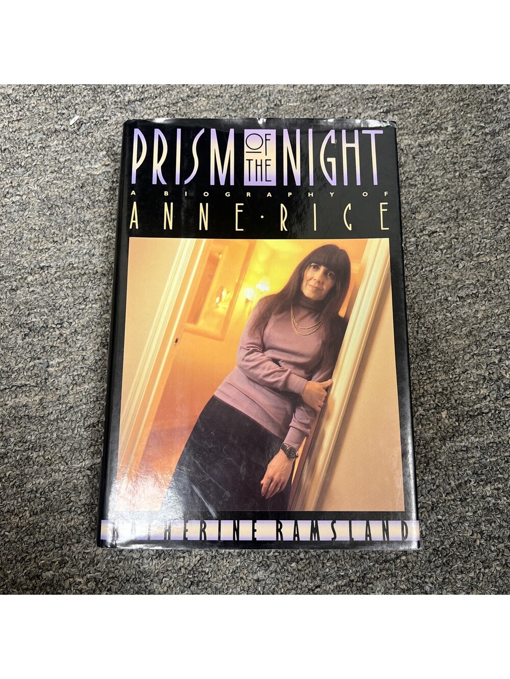 Prism of Night : A Biography of Anne Rice by Katherine M. Ramsland (1991,...